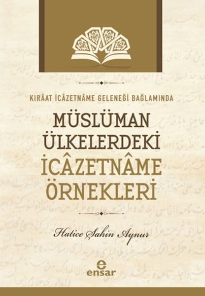 Kıraat İcazetname Geleneği Bağlamında Müslüman Ülkelerdeki İcazetname Örnekleri