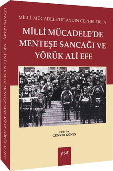 Milli Mücadelede Menteşe Sancağı Yörük Ali Efe