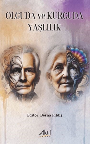 Olguda ve Kurguda Yaşlılık