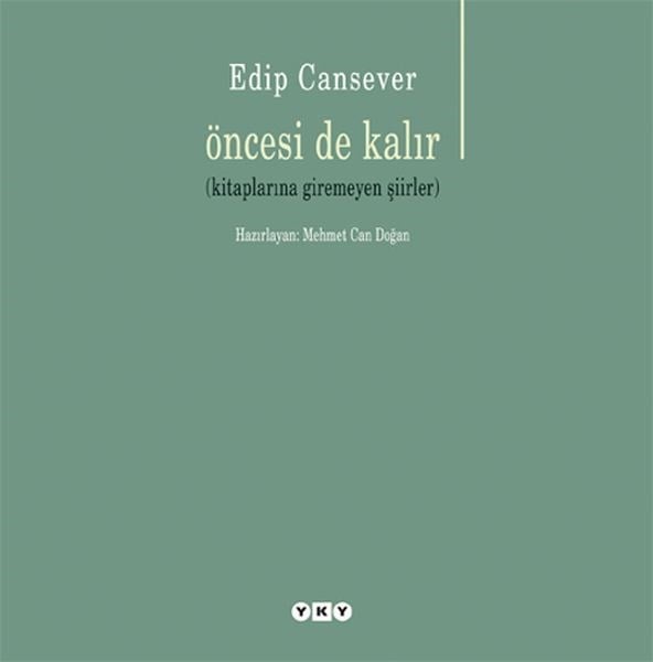 Öncesi de Kalır