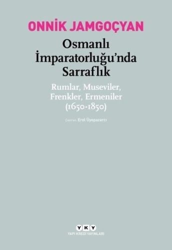 Osmanlı İmparatorluğu’nda Sarraflık