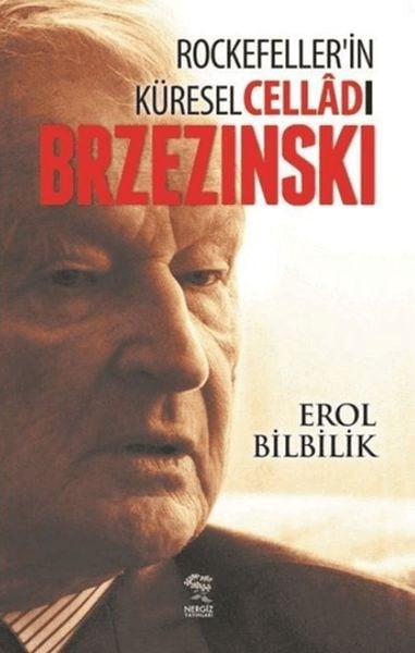 Rockefellerin Küresel Celladı Brzezinski