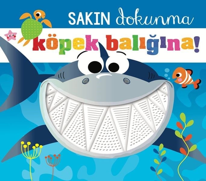 Sakın Dokunma Köpek Balığına