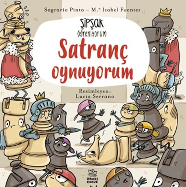 Şipşak Öğreniyorum - Satranç Oynuyorum