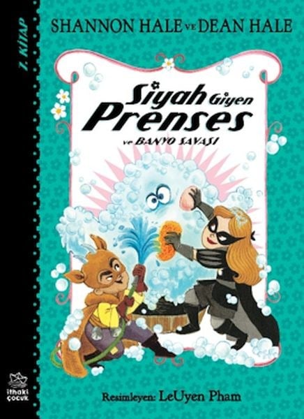 Siyah Giyen Prenses ve Banyo Savaşı
