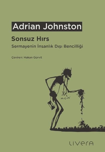 Sonsuz Hırs: Sermayenin İnsanlık Dışı Bencilliği