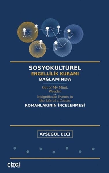 Sosyokültürel Engellilik Kuramı Bağlamında Out of My Mind, Wonder ve Insignificant Events in the Lif