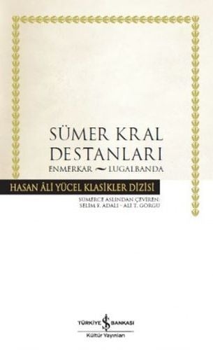 Sümer Kral Destanları - Hasan Ali Yücel Klasikleri (Ciltli)