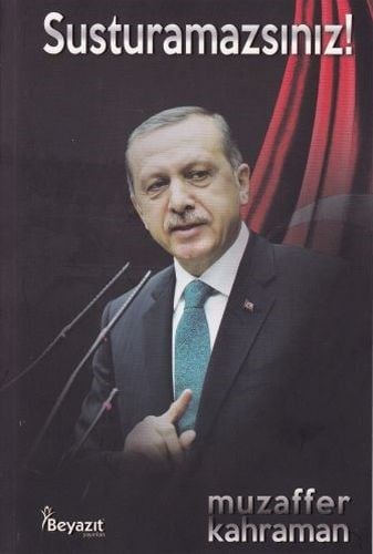 Susturamazsın