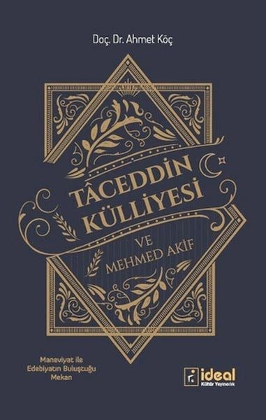Taceddin Külliyesi ve Mehmed Akif