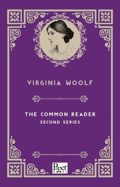 The Common Reader Second Series (İngilizce Kitap)