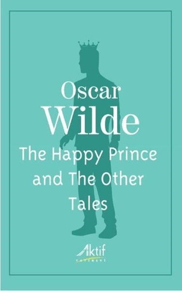 The Happy Prince and The Other Tales