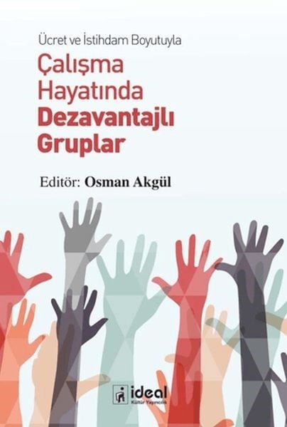 Ücret ve İstihdam Boyutlarıyla Çalışma Hayatında Dezavantajlı Gruplar