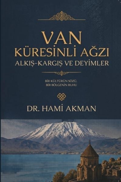 Van Küresinli Ağzı Alkış-Kargış Ve Deyimler