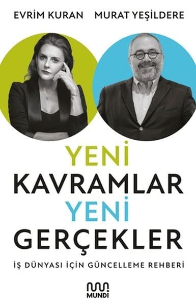 Yeni Kavramlar, Yeni Gerçekler: İş Dünyası İçin Güncelleme Rehberi