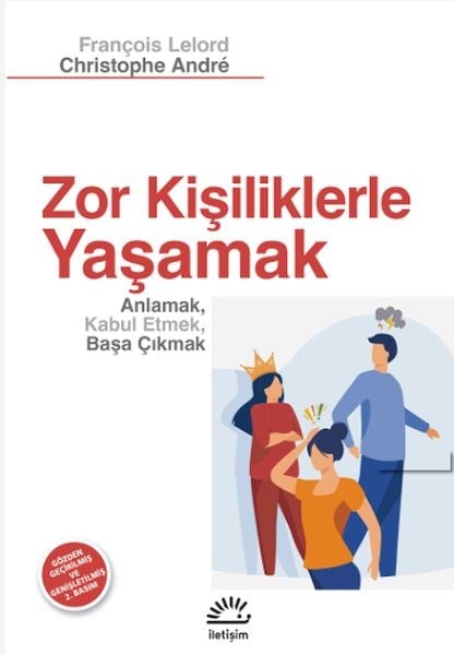 Zor Kişilikler'le Yaşamak