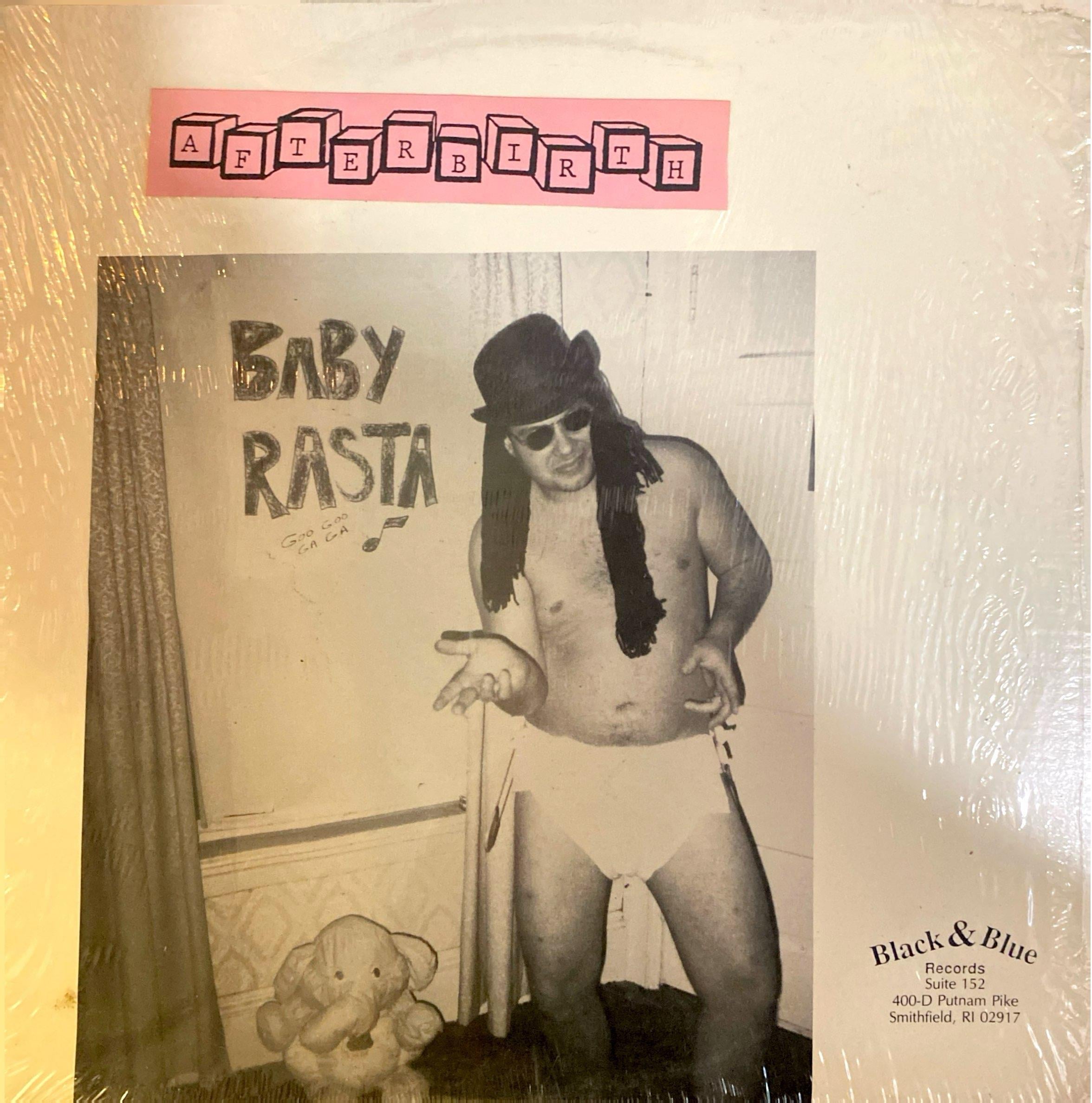 Afterbirth – Baby Rasta