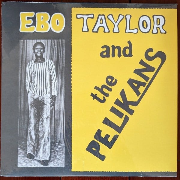 Ebo Taylor And The Pelikans* – Ebo Taylor And The Pelikans Plak LP