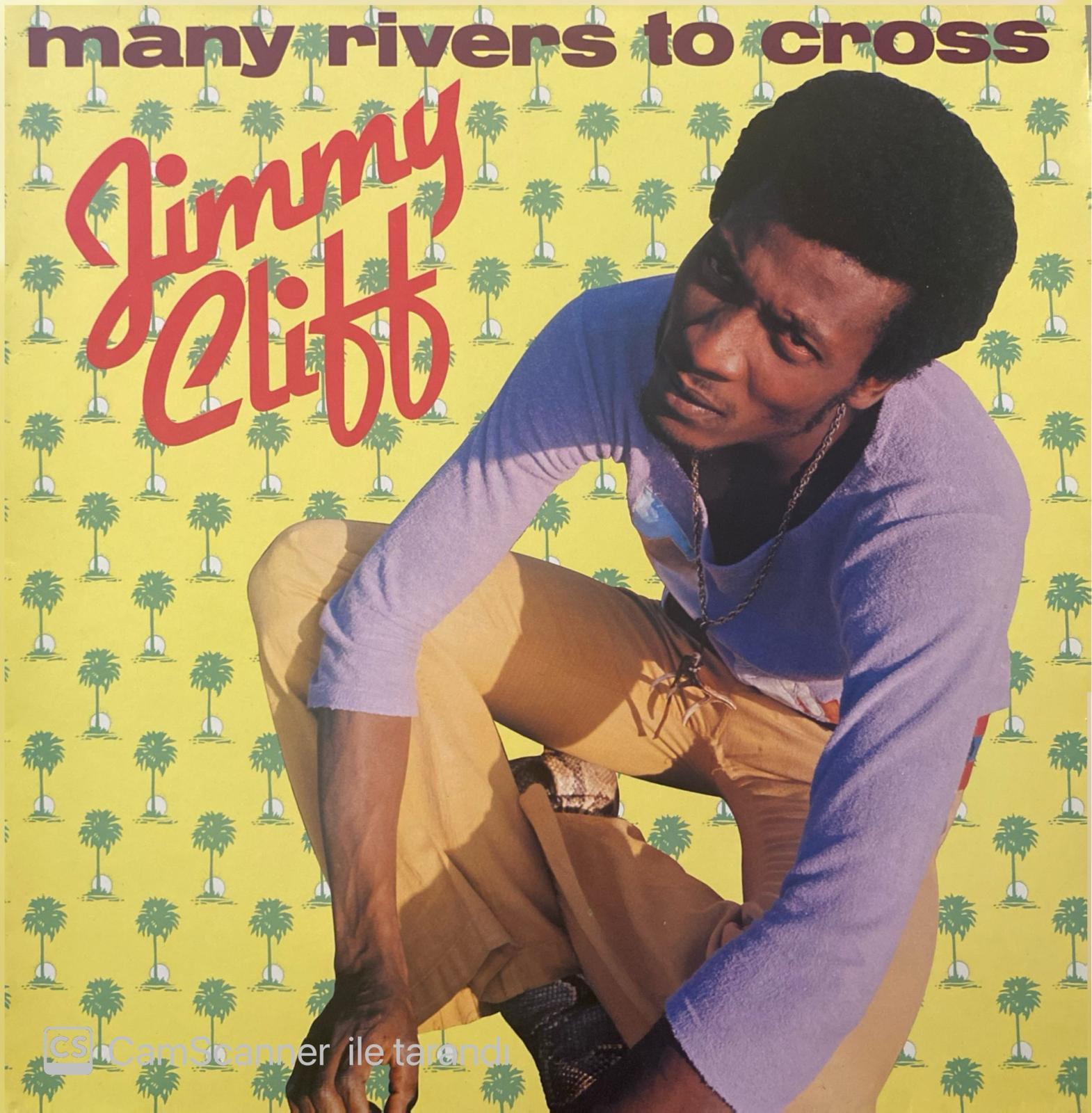 Jimmy Cliff - Many Rivers to Cross Plak