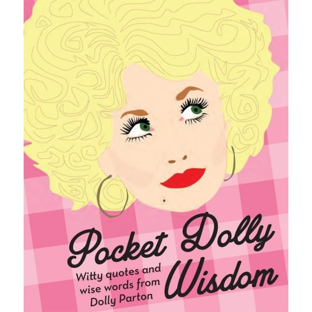 Pocket Dolly Wisdom: Witty Quotes and Wise Words From Dolly Parton Kitap
