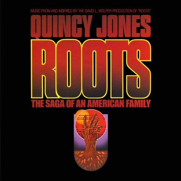 Quincy Jones ‎– Roots (The Saga Of An American Family) Plak