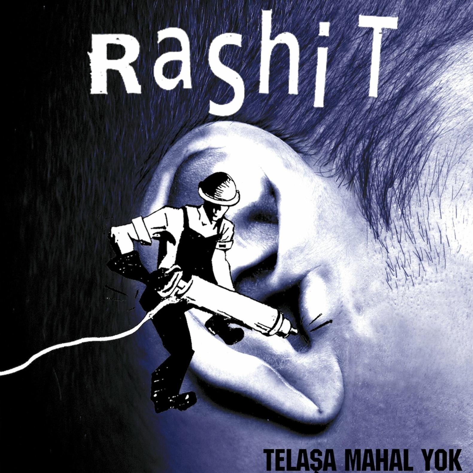 RASHIT - TELAŞA MAHAL YOK