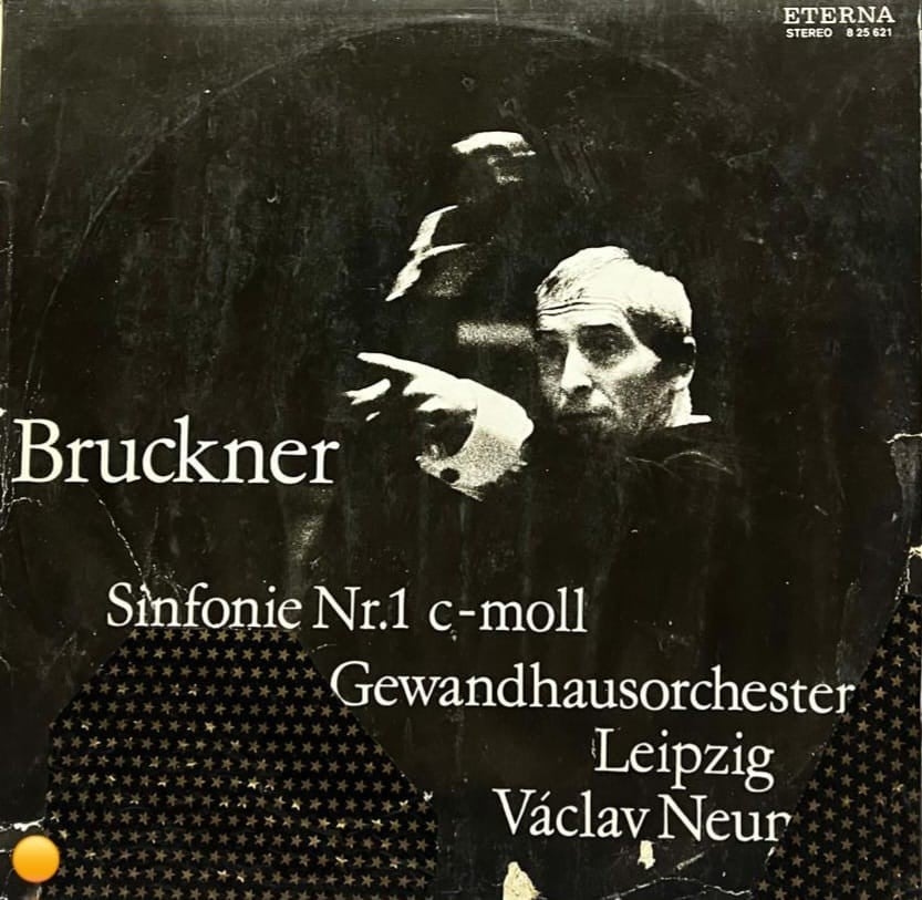 Anton Bruckner, Gewandhausorchester Leipzig, Václav Neumann – Sinfonie Nr. 1 c-moll (Linzer Fassung 1865)