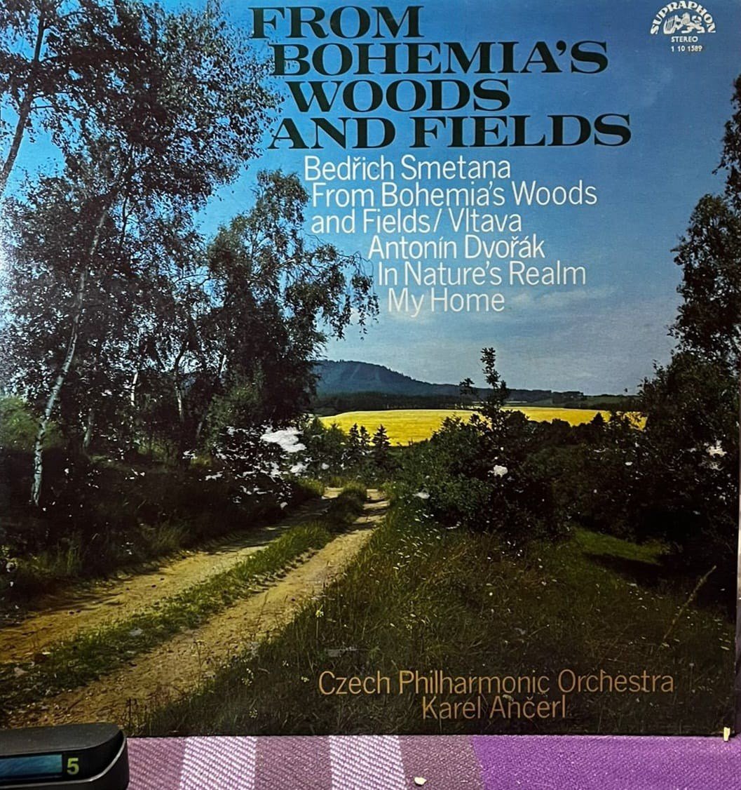 Bedřich Smetana & Antonín Dvořák - From Bohemia's Woods And Fields - Czech Philharmonic Orchestra / Karel Ančerl (Supraphon Stereo)