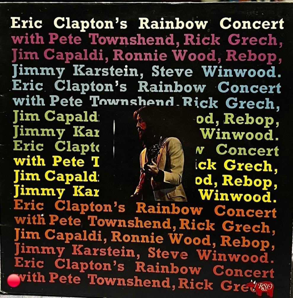 Eric Clapton's Rainbow Concert (RSO / Polydor, 1973)