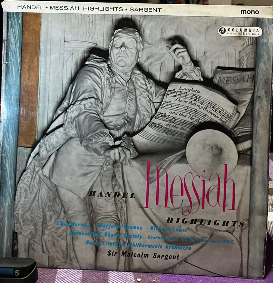 Handel - Messiah Highlights - Sir Malcolm Sargent, Royal Liverpool Philharmonic Orchestra (Columbia 33CX 1713) Mono Vinyl LP