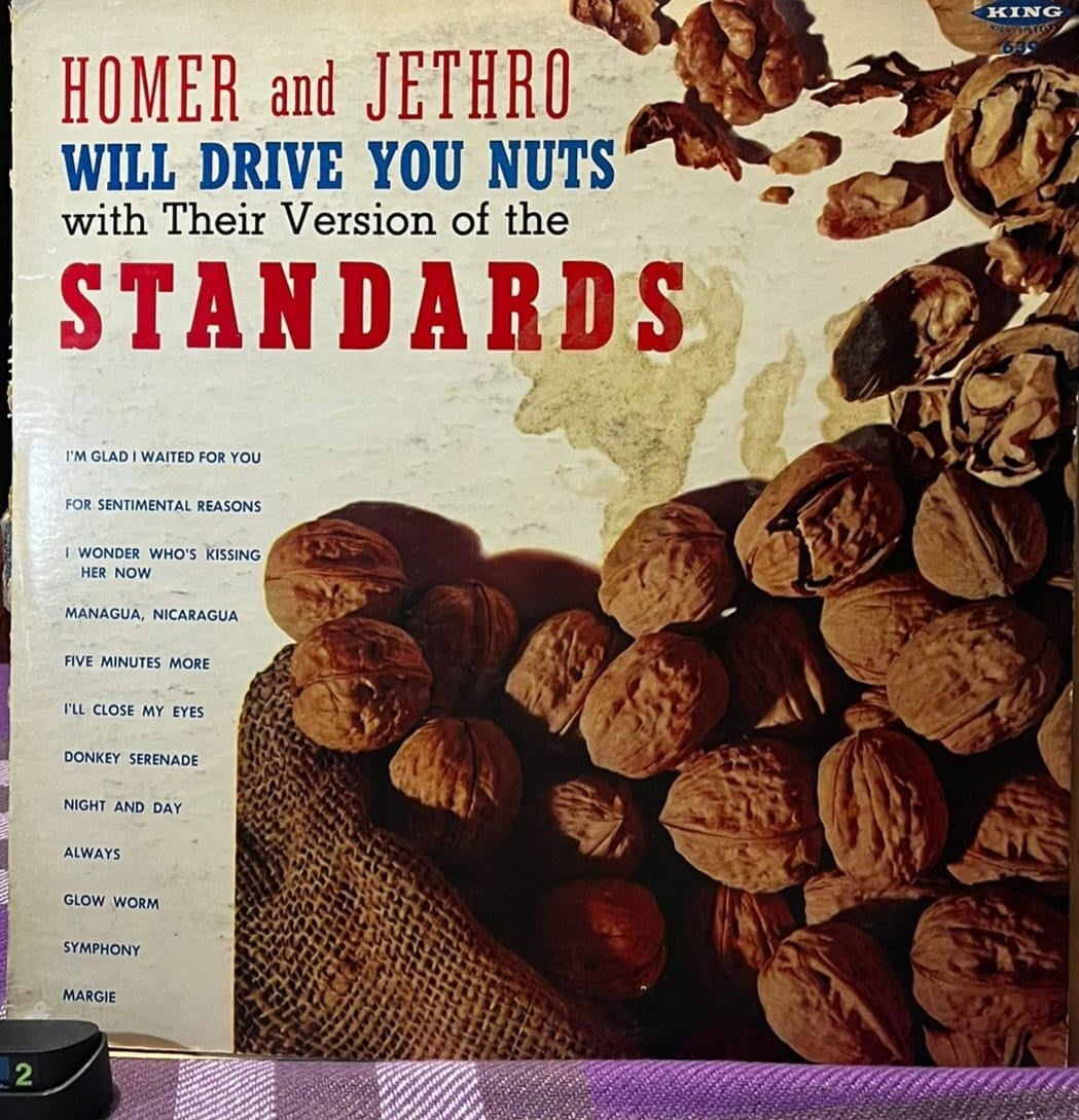 Homer and Jethro - Will Drive You Nuts With Their Version of The Standards (King Records - 639)