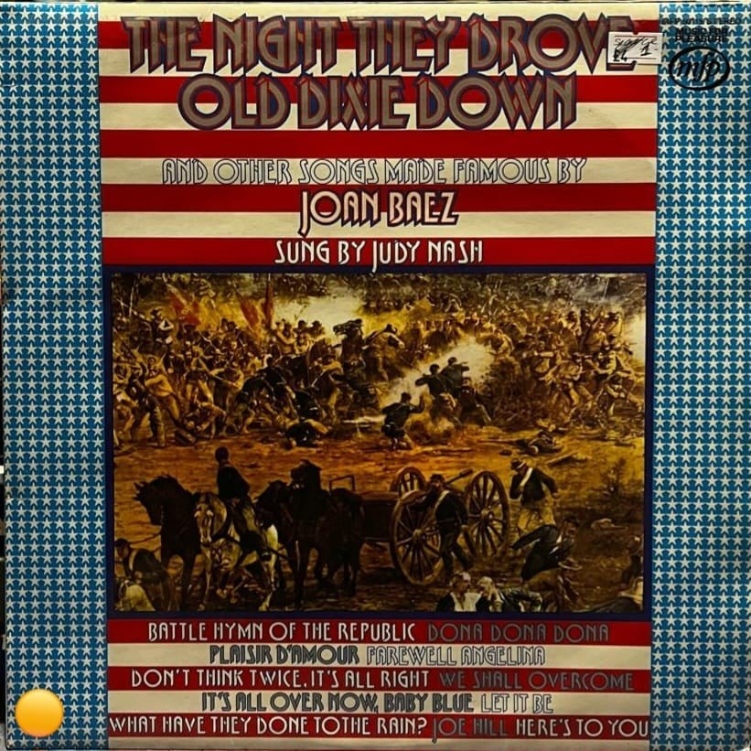 Judy Nash - The Night They Drove Old Dixie Down and Other Songs Made Famous by Joan Baez (Music For Pleasure MFP 50115)