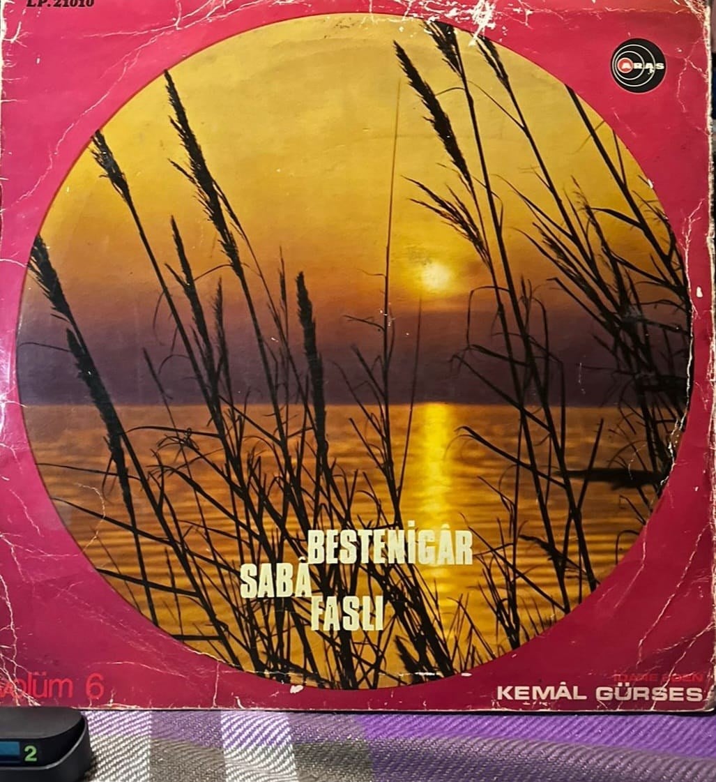 Kemâl Gürses – Bestenigâr & Saba Faslı / Fasıl Vol. 6 (Aras Plak L.P. 21010) LP