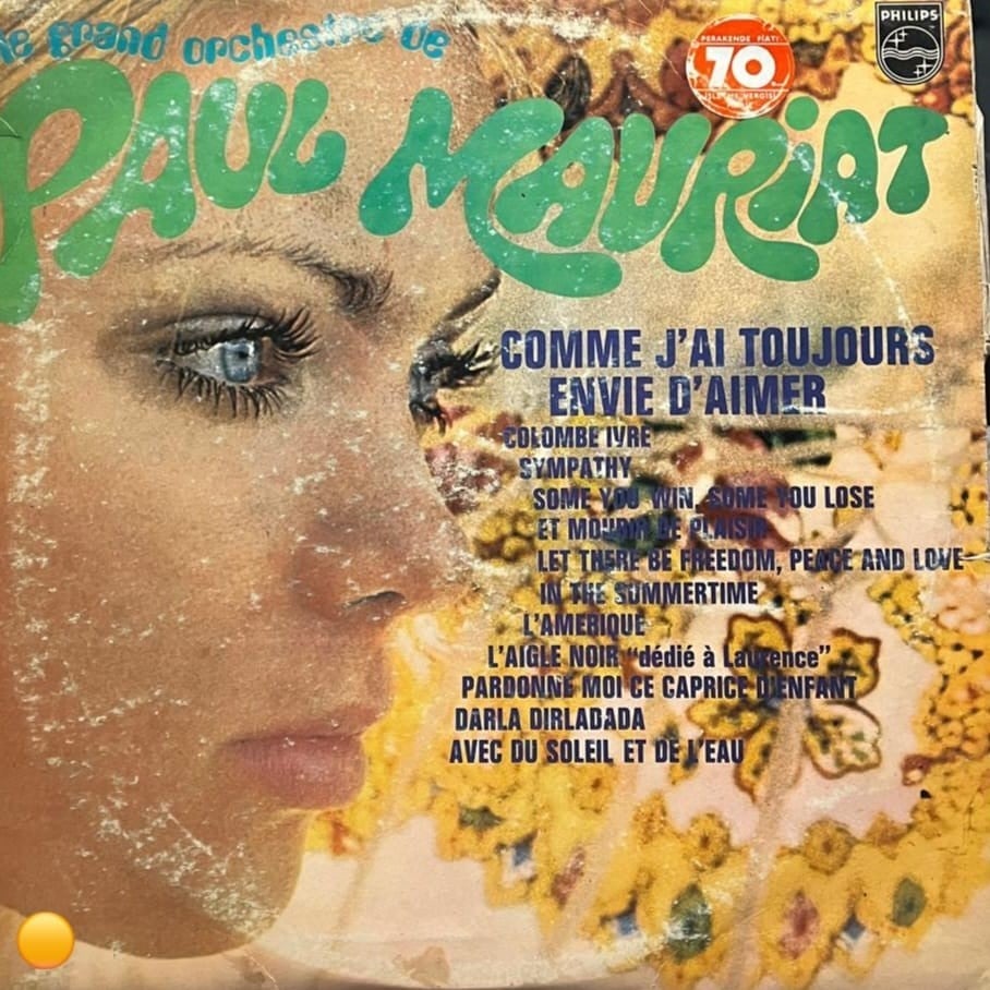 Le Grand Orchestre De Paul Mauriat – Comme J'ai Toujours Envie D'aimer