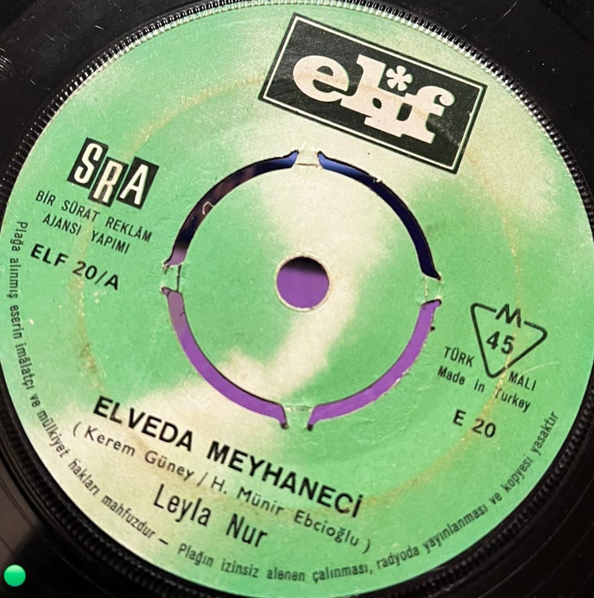 Leyla Nur - Elveda Meyhaneci / Aşkla Başım Hoş Değil - Elif Plak 45'lik