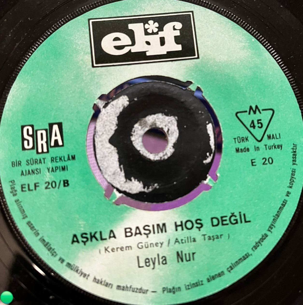 Leyla Nur - Elveda Meyhaneci / Aşkla Başım Hoş Değil (Elif Plak 45'lik)