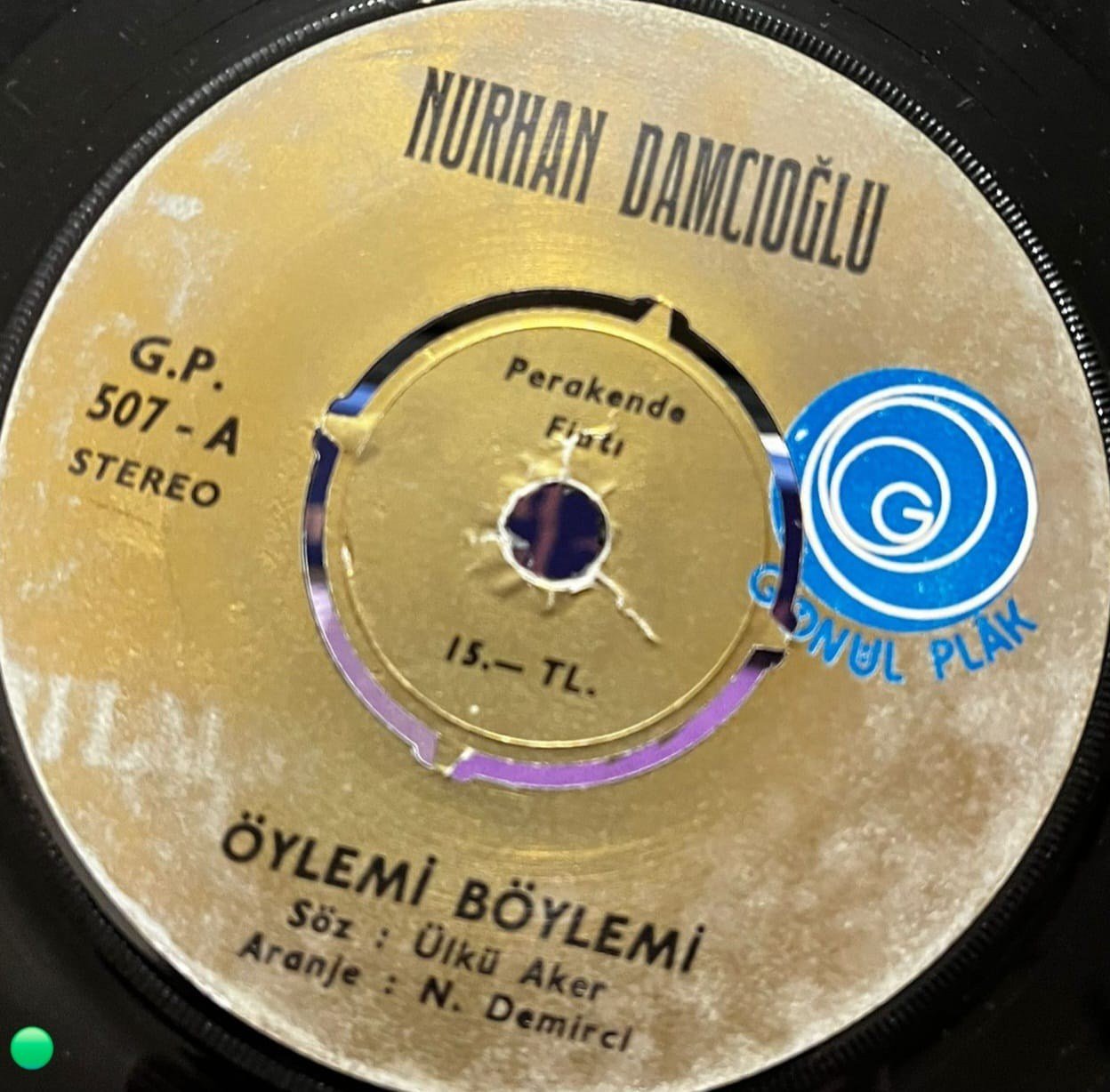 Nurhan Damcıoğlu - Öyle mi Böyle mi / Yandım Dostlar (Gönül Plak 507 - 45'lik)