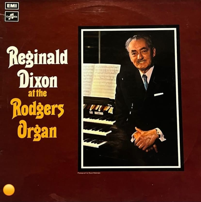Reginald Dixon - Reginald Dixon At The Rodgers Organ