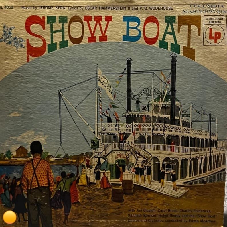 Show Boat - With the Original Cast of the 1946 Broadway Revival (Columbia Masterworks OL 4058)