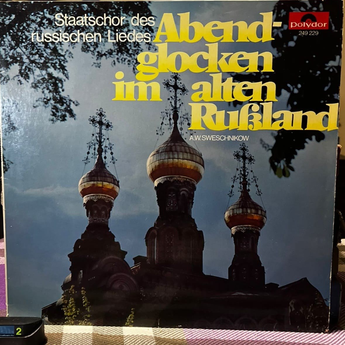 Staatschor Des Russischen Liedes, A.W. Sweschnikow - Abendglocken Im Alten Rußland (Polydor 249 229) Vinyl, LP