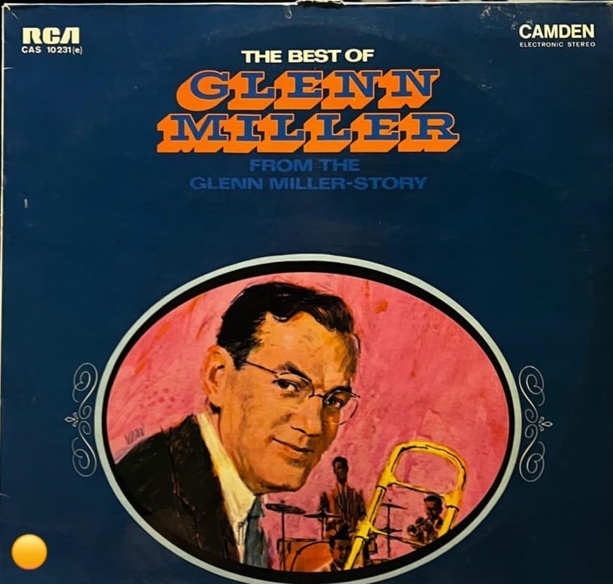 The Best Of Glenn Miller - From The Glenn Miller Story