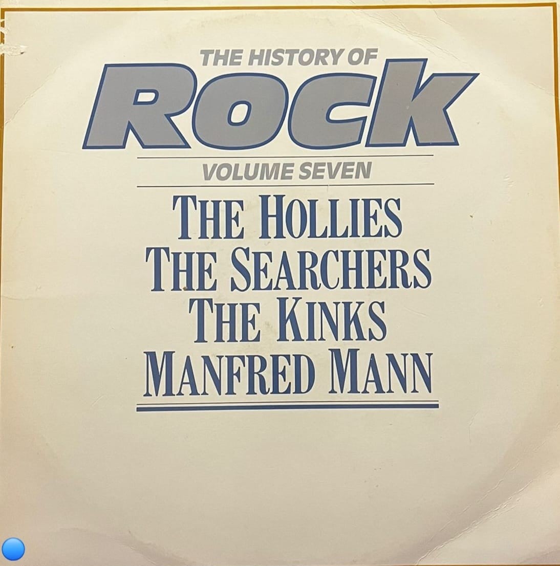 The History of Rock Volume Seven - The Hollies, The Searchers, The Kinks, Manfred Mann LP