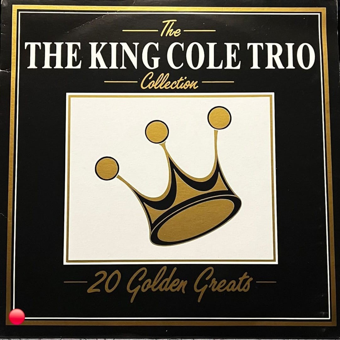The King Cole Trio – The Collection: 20 Golden Greats (Deja Vu)