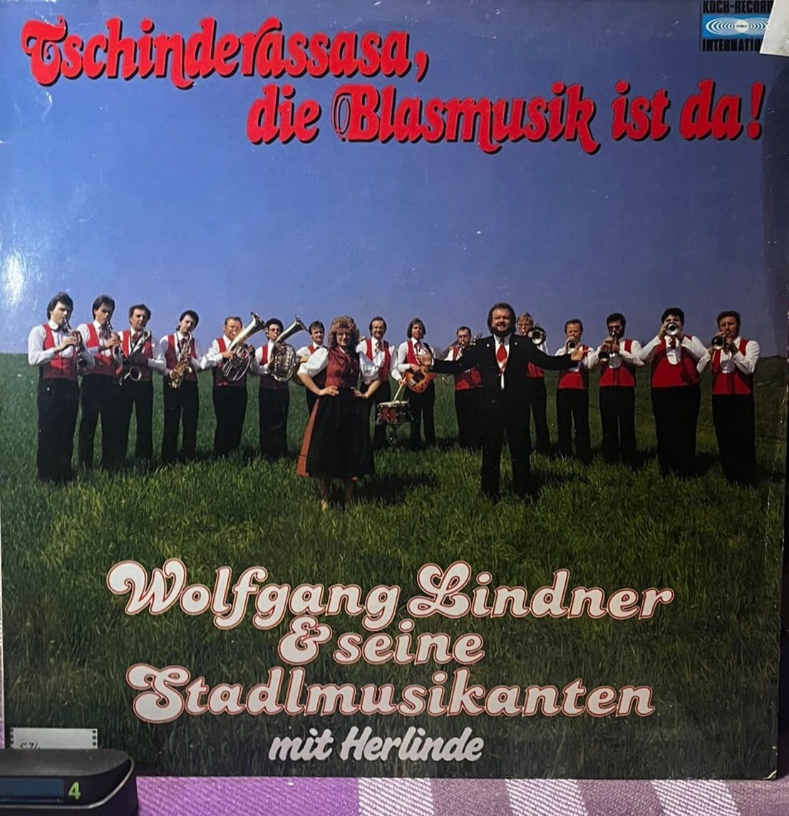 Wolfgang Lindner & Seine Stadlmusikanten mit Herlinde – Tschinderassasa, Die Blasmusik Ist Da! (1985 Koch Records – E 121 258) Made in Austria