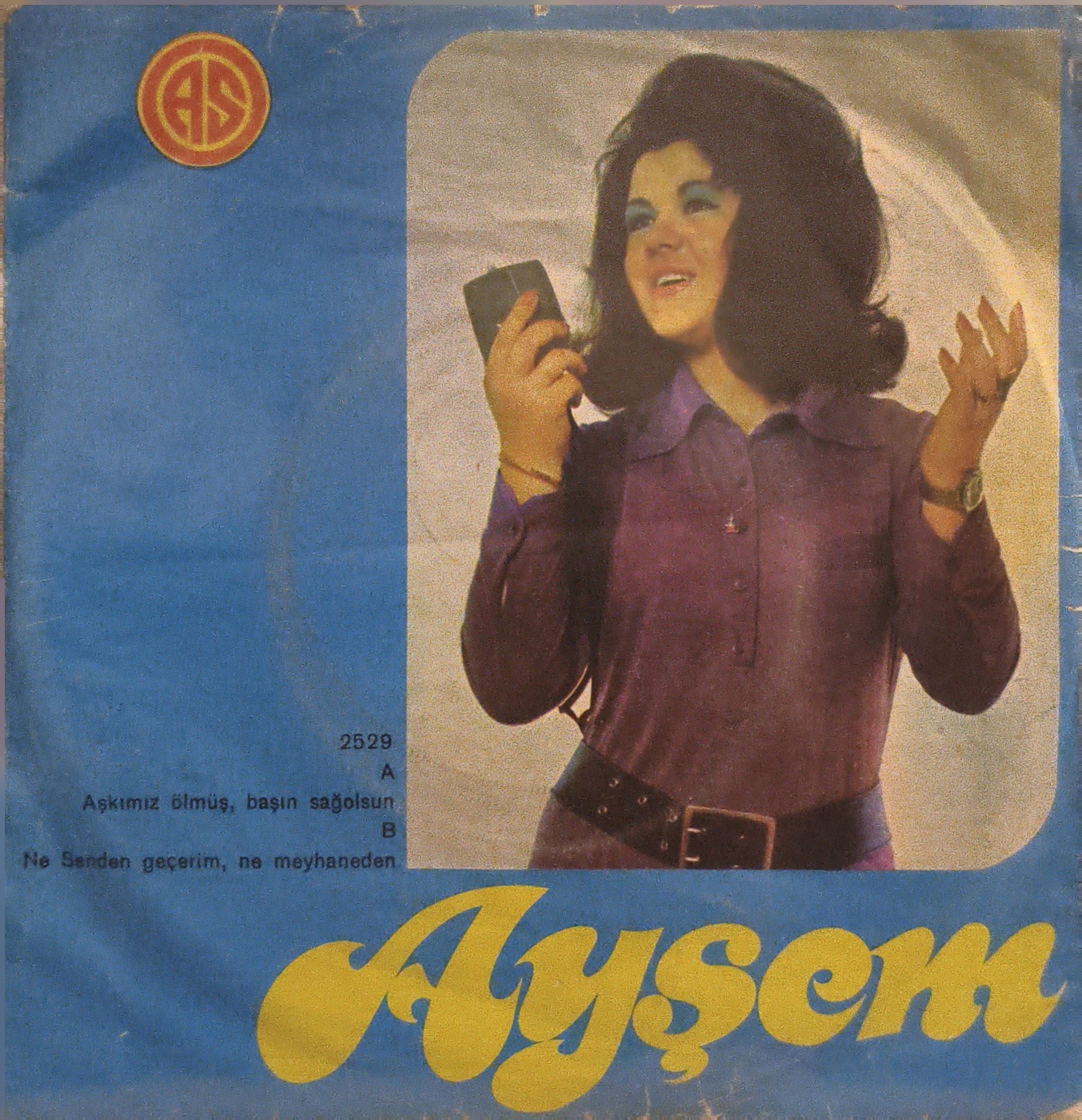 Ayşem Aşkımız ölmüş başın sağolsun 45 LİK PLAK 