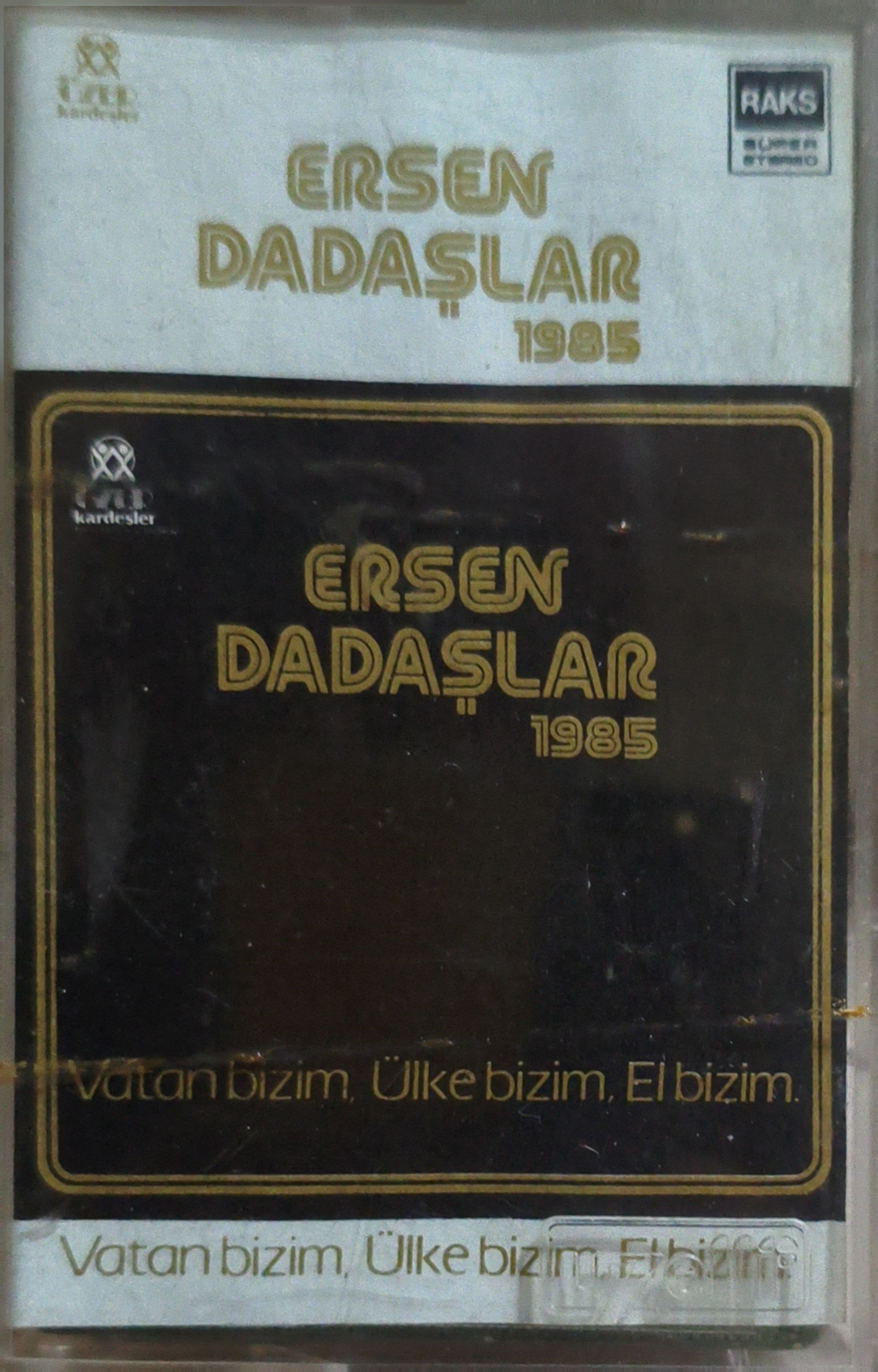 Ersen Dadaşlar Vatan bizim ülke bizim el bizim KASET 