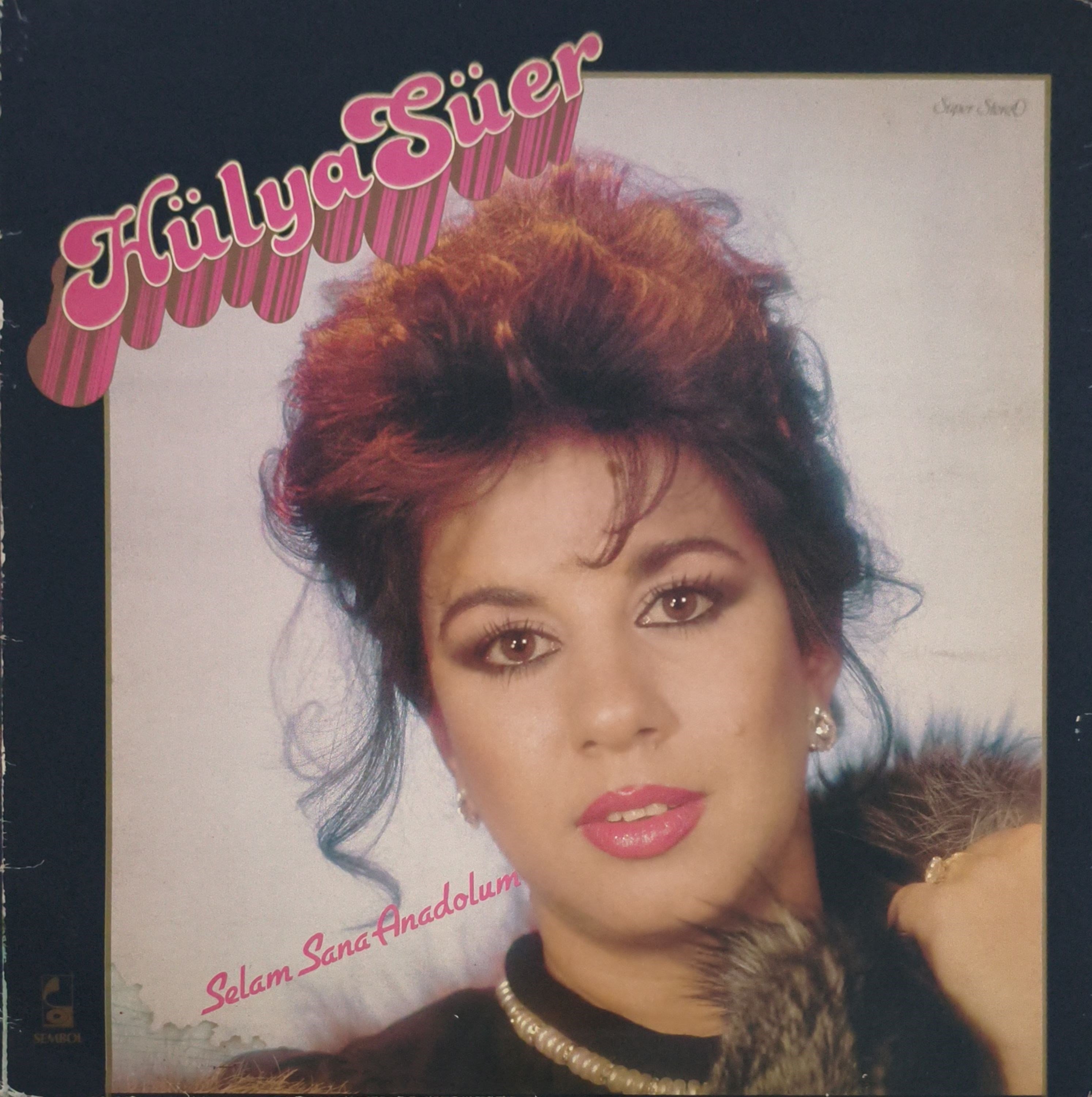 Hülya Süer – Selam Sana Anadolum LP PLAK 