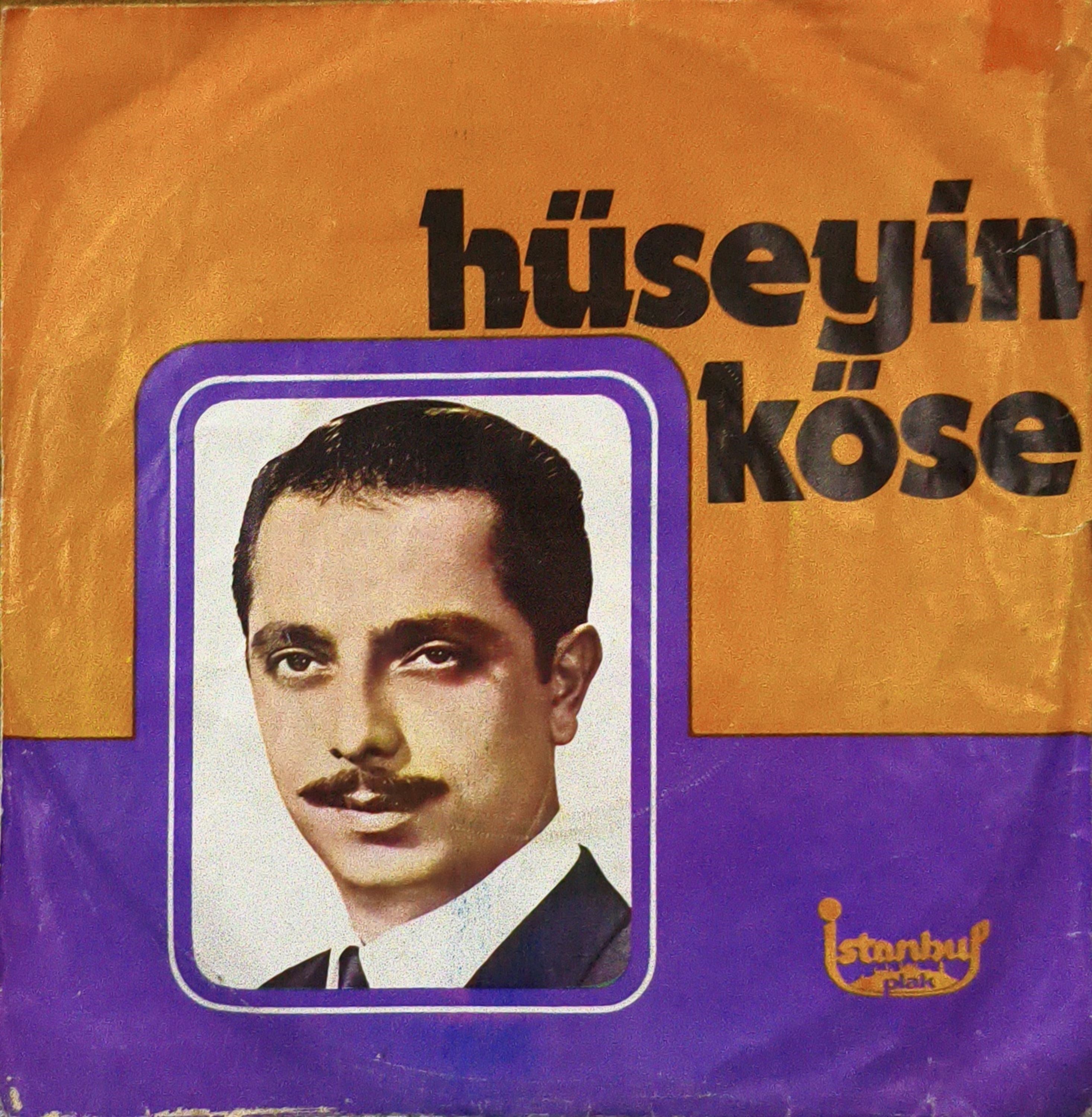 Hüseyin Köse Tanıyamadım seni 45 LİK PLAK 