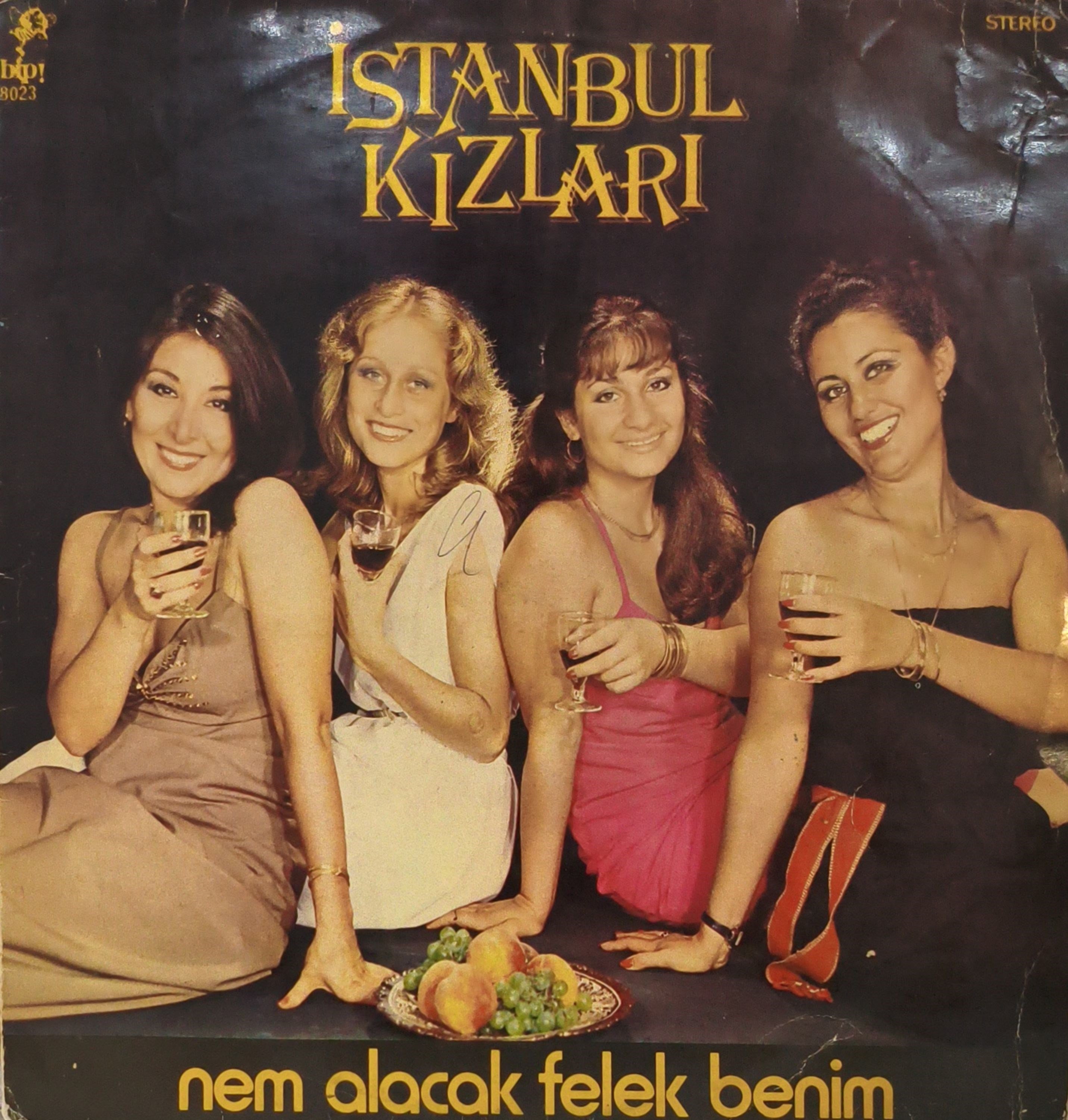 İstanbul Kızları – Nem Alacak Felek Benim LP PLAK 