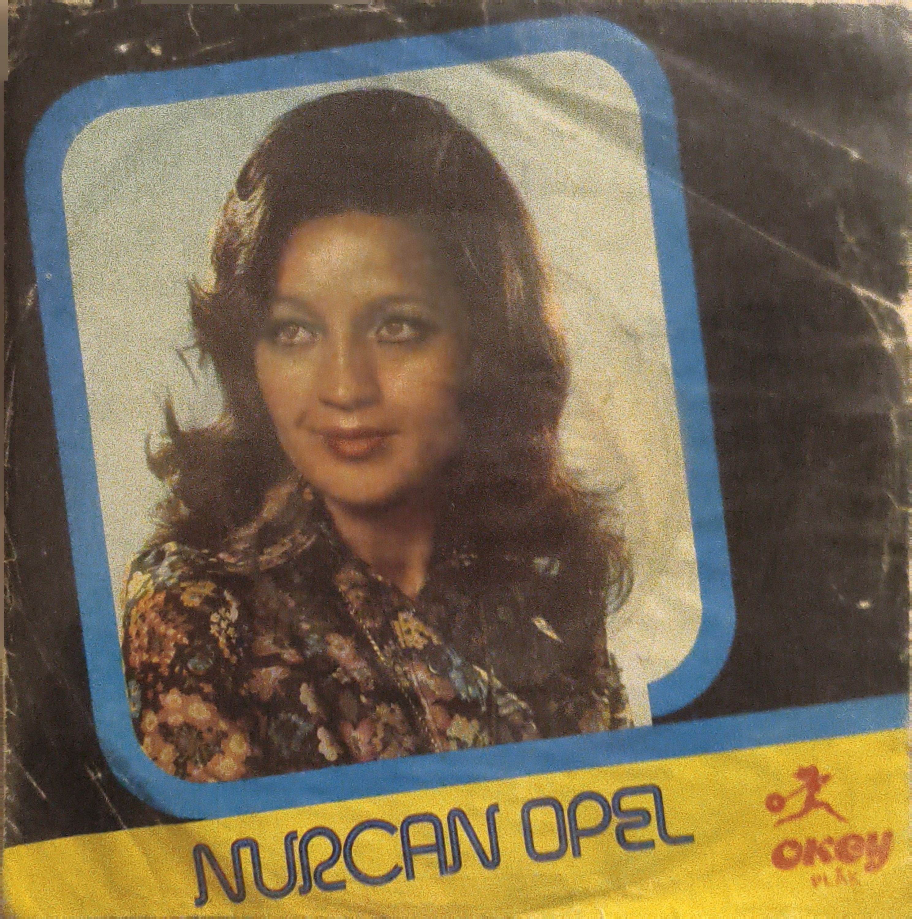 Nurcan Opel Ne yaptım ben sana 45 LİK PLAK 